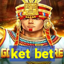 ket bet